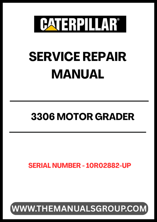  Enhance your maintenance capabilities with the CAT 3306 Motor Grader Service Repair Manual, specifically designed for serial numbers 10R02882 and up. This comprehensive guide provides detailed instructions and diagrams to ensure you can effectively troubleshoot and repair your motor grader, maximizing its performance and longevity.