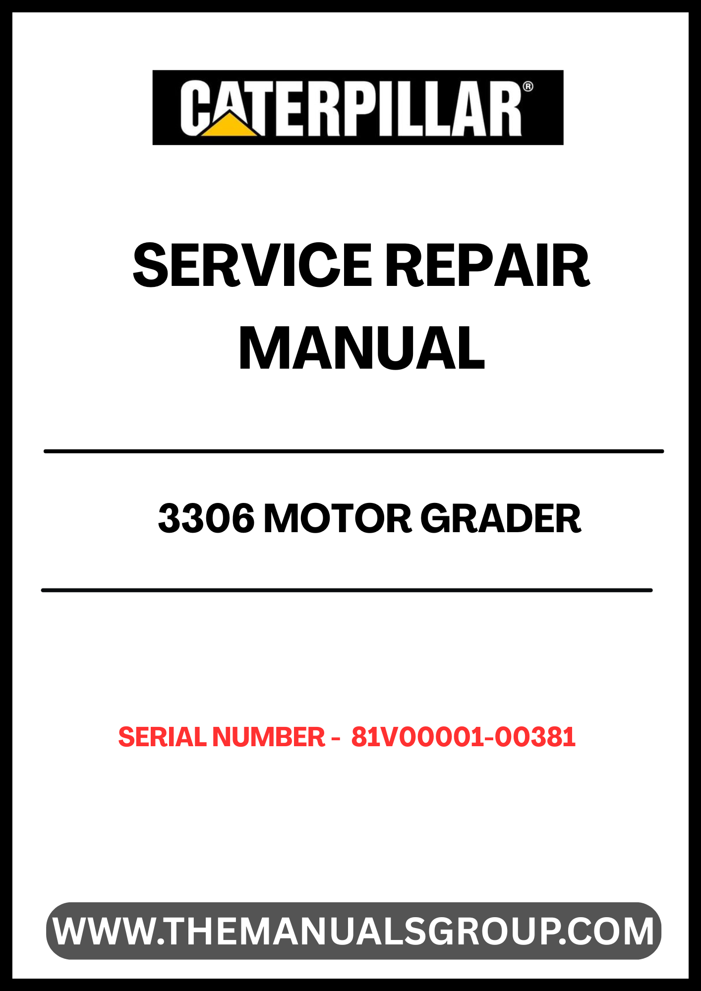 Ensure your CAT 3306 Motor Grader operates at peak performance with our comprehensive Service Repair Manual, specifically designed for serial numbers 81V00001-00381. This manual is an essential resource for technicians and operators alike, providing detailed instructions and insights to keep your equipment running smoothly.