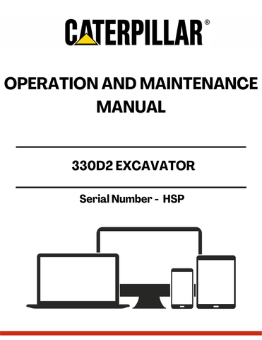 Discover the essential CAT 330D2 Excavator Operation and Maintenance Manual, specifically designed for serial number HSP. This comprehensive guide is your go-to resource for understanding the intricate workings of your excavator, ensuring optimal performance and longevity.