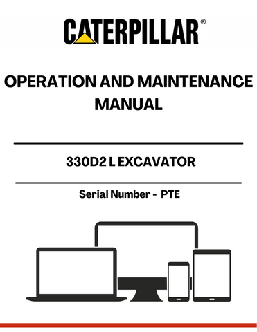 Discover the essential CAT 330D2 L Excavator Operation and Maintenance Manual, specifically designed for serial number PTE. This comprehensive guide is your go-to resource for understanding the intricate workings of your excavator, ensuring optimal performance and longevity.