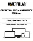 Discover the essential CAT 330D and 330D L Excavator Operation and Maintenance Manual, designed specifically for serial numbers NBD00001 and up. This comprehensive guide provides detailed instructions and insights to ensure optimal performance and longevity of your excavator.