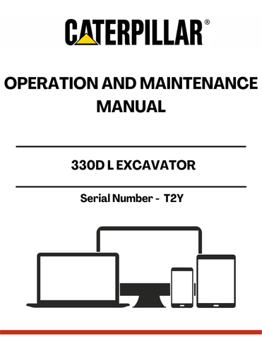 Enhance the performance and longevity of your CAT 330D L Excavator with the comprehensive Operation and Maintenance Manual. This essential guide, tailored specifically for serial number T2Y, provides detailed instructions and insights to ensure optimal operation and maintenance practices.