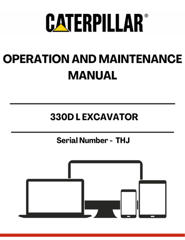 Discover the essential CAT 330D L Excavator Operation and Maintenance Manual, designed specifically for serial number THJ. This comprehensive guide is your go-to resource for understanding the intricate workings of your excavator, ensuring optimal performance and longevity.