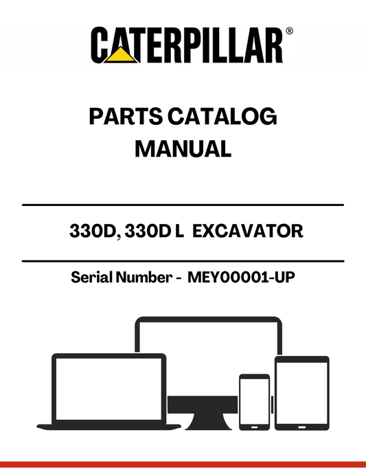 Discover the essential CAT 330D and 330D L Excavator Parts Catalog Manual, designed specifically for serial numbers MEY00001 and up. This comprehensive manual is your go-to resource for identifying and sourcing the right parts for your excavator, ensuring optimal performance and longevity.