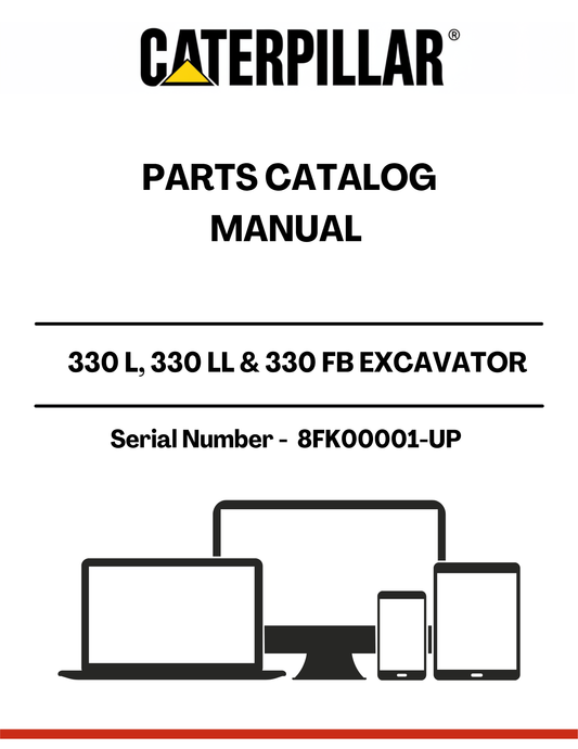 Discover the ultimate resource for maintaining your CAT 330 L, 330 LL, and 330 FB excavators with our comprehensive Parts Catalog Manual. Designed specifically for serial numbers 8FK00001 and up, this manual provides detailed diagrams and part numbers to ensure you find the exact components you need for efficient repairs and maintenance.