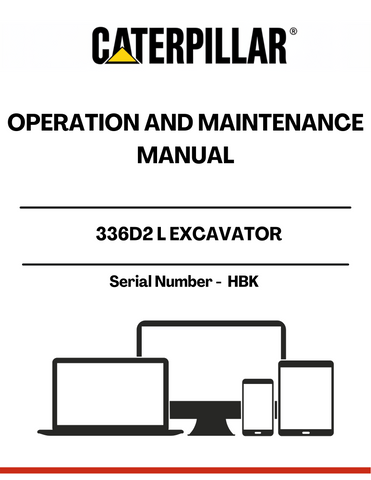 Discover the essential CAT 336D2 L Excavator Operation and Maintenance Manual, specifically designed for serial number HBK. This comprehensive guide is your go-to resource for maximizing the performance and longevity of your excavator. With detailed instructions and expert insights, you can ensure that your machine operates at peak efficiency.