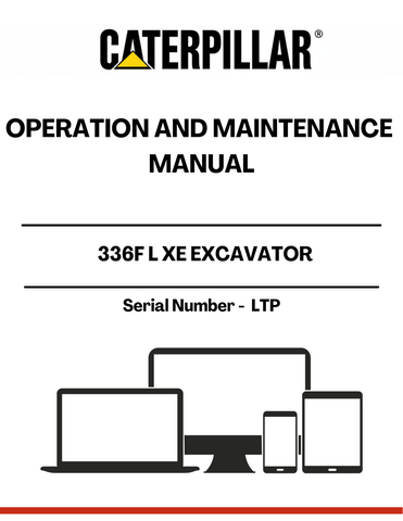 Enhance the performance and longevity of your CAT 336F L XE Excavator with the comprehensive Operation and Maintenance Manual, specifically designed for serial number LTP. This essential guide provides detailed instructions and insights to ensure your machine operates at peak efficiency, minimizing downtime and maximizing productivity.