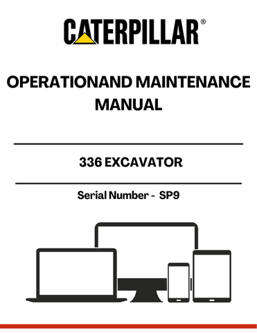 Discover the essential CAT 336 Excavator Operation and Maintenance Manual, specifically designed for serial number SP9. This comprehensive guide is your go-to resource for understanding the intricate workings of your excavator, ensuring optimal performance and longevity.