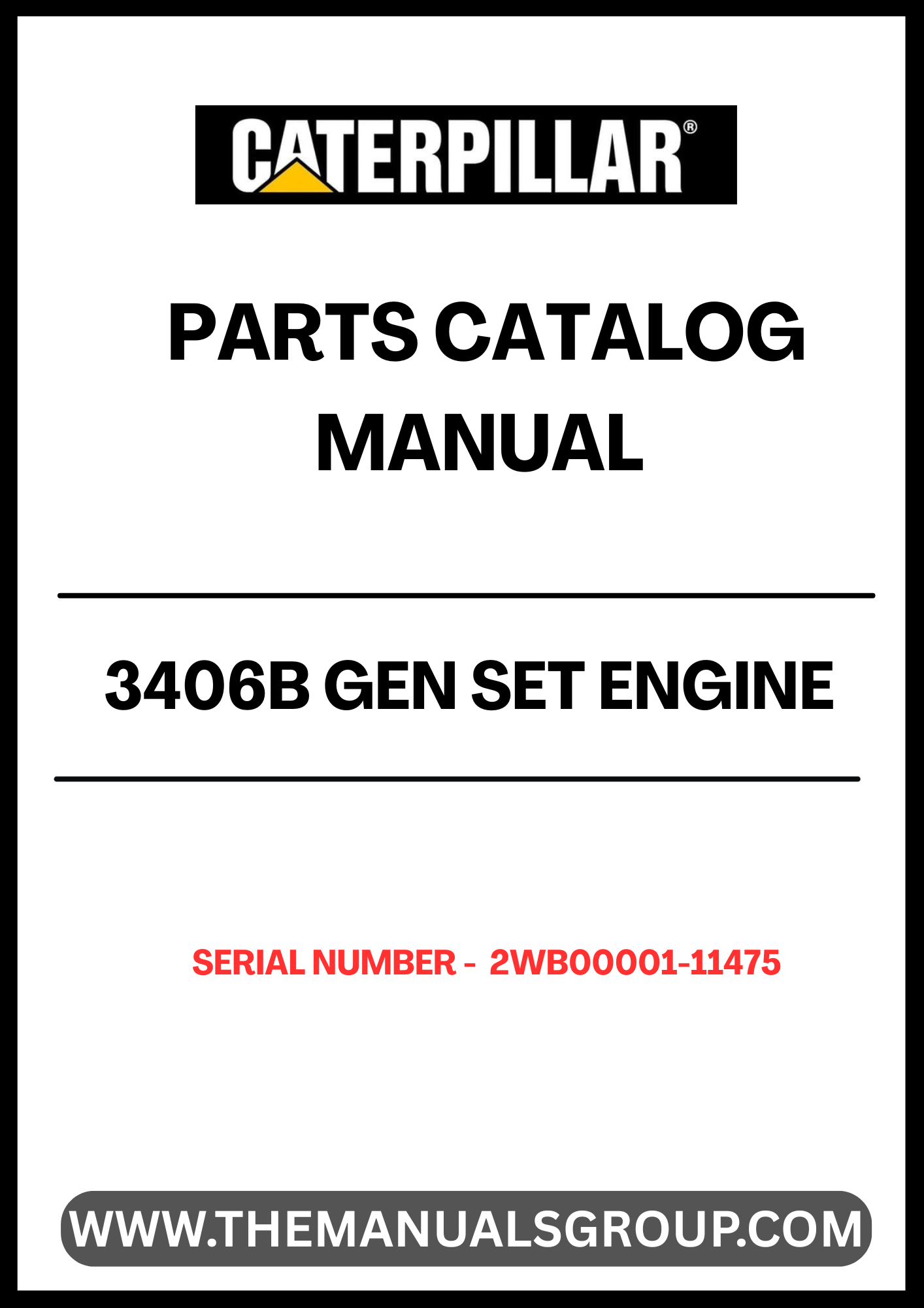 Discover the essential CAT 3406B Gen Set Engine Parts Catalog Manual, specifically designed for serial numbers 2WB00001-11475. This comprehensive manual is your go-to resource for identifying and sourcing the right parts for your engine, ensuring optimal performance and longevity.
