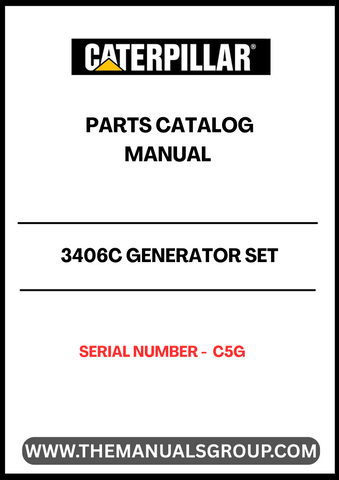 Discover the essential CAT 3406C Generator Set Parts Catalog Manual, designed specifically for serial number C5G. This comprehensive manual serves as a vital resource for technicians and operators, providing detailed information on parts, specifications, and maintenance procedures to ensure optimal performance of your generator set.