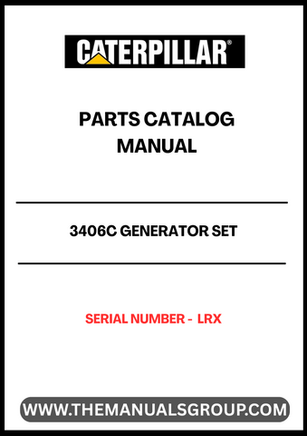 Discover the essential CAT 3406C Generator Set Parts Catalog Manual, designed specifically for serial number LRX. This comprehensive manual serves as a vital resource for anyone looking to maintain or repair their generator set, ensuring optimal performance and longevity.
