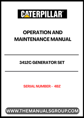 Discover the essential CAT 3412C Generator Set Operation and Maintenance Manual, specifically designed for serial number 4BZ. This comprehensive guide is your go-to resource for understanding the operational intricacies and maintenance requirements of your generator set, ensuring optimal performance and longevity.