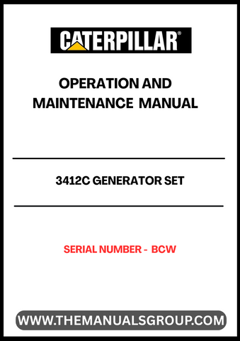 Ensure the optimal performance of your CAT 3412C Generator Set with the comprehensive Operation and Maintenance Manual, specifically designed for serial number BCW. This manual serves as an essential resource, providing detailed instructions and guidelines to help you operate and maintain your generator efficiently.