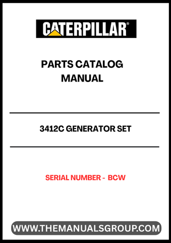 Discover the essential CAT 3412C Generator Set Parts Catalog Manual, designed specifically for serial number BCW. This comprehensive manual serves as a vital resource for technicians and operators, providing detailed information on parts, specifications, and maintenance procedures to ensure optimal performance of your generator set.