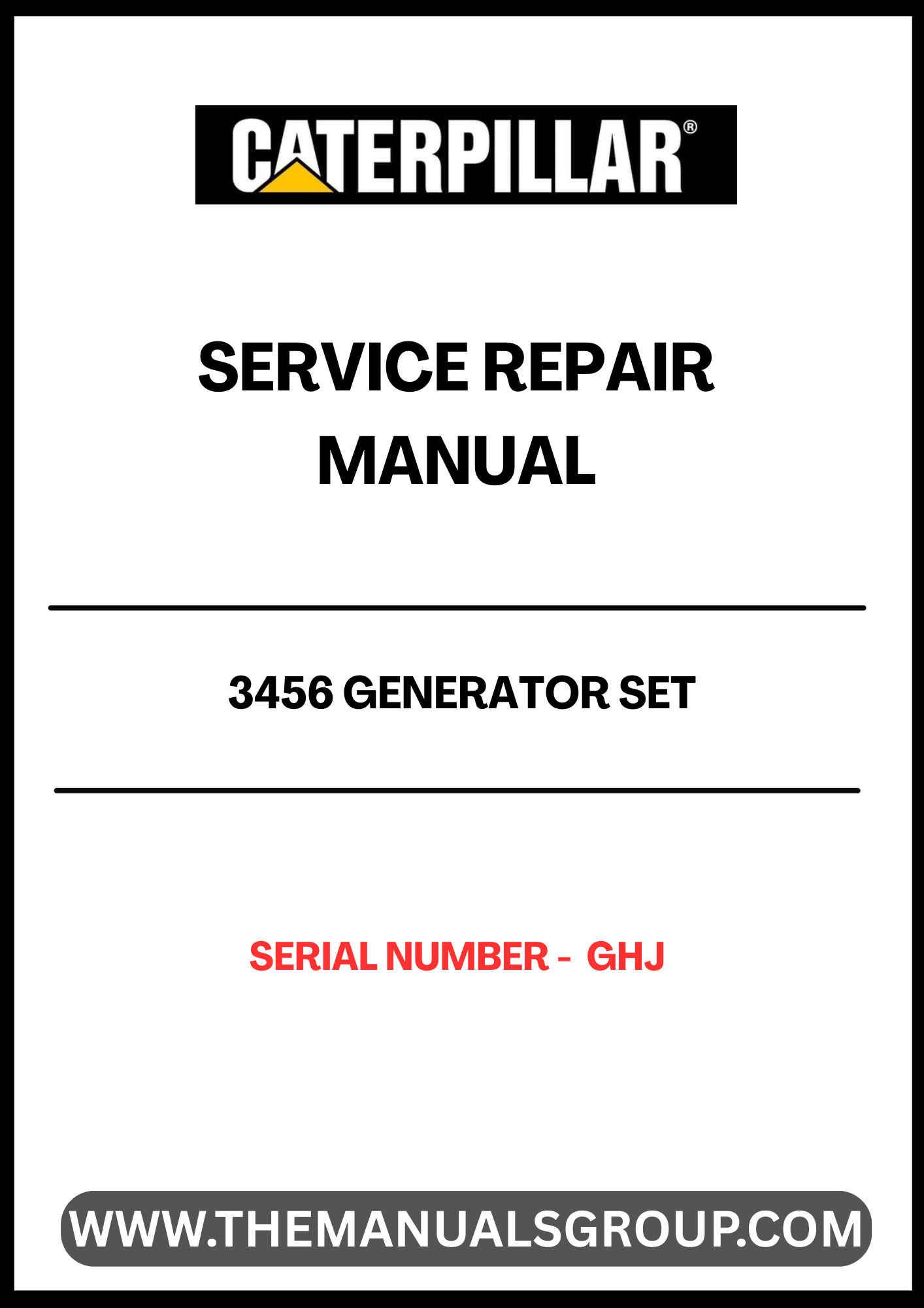 Ensure the longevity and optimal performance of your CAT 3456 Generator Set with our comprehensive Service Repair Manual. Designed specifically for serial number GHJ, this manual provides detailed instructions and insights to help you troubleshoot and maintain your generator effectively.
