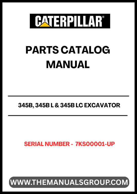 Discover the essential CAT 345B, 345B L & 345B LC Excavator Parts Catalog Manual, designed specifically for serial numbers 7KS00001 and up. This comprehensive manual is powered by the robust 3176C engine, ensuring you have the most accurate and detailed information at your fingertips.