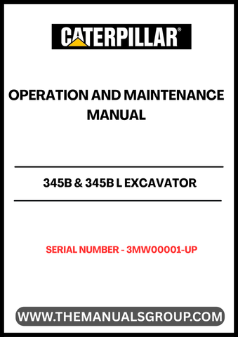 Discover the essential CAT 345B & 345B L Excavator Operation and Maintenance Manual, designed specifically for serial numbers 3MW00001 and up. This comprehensive guide is powered by the robust 3176C engine, ensuring you have the most accurate and relevant information at your fingertips.