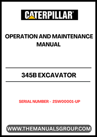 The CAT 345B Excavator Operation and Maintenance Manual is an essential resource for operators and maintenance personnel. Designed specifically for serial number 2SW00001 and up, this manual provides comprehensive guidance on the safe and efficient operation of your excavator, ensuring optimal performance and longevity.