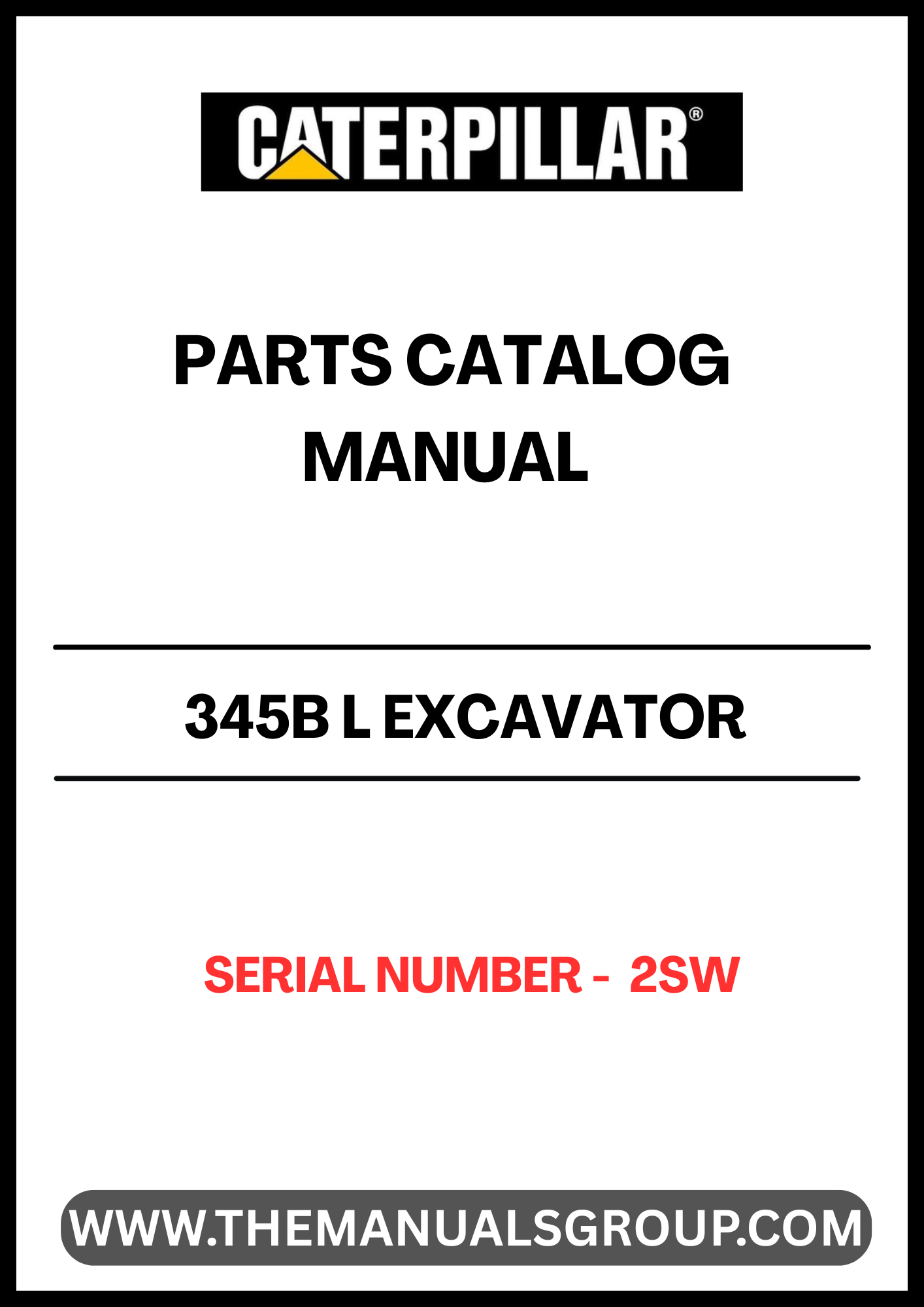 Discover the essential CAT 345B L Excavator Parts Catalog Manual, specifically designed for serial number 2SW. This comprehensive manual is your go-to resource for identifying and sourcing the right parts for your excavator, ensuring optimal performance and longevity of your machinery.
