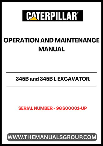 Unlock the full potential of your CAT 345B and 345B L Excavator with the comprehensive Operation and Maintenance Manual, specifically designed for serial numbers 9GS00001 and up. This essential guide provides detailed instructions and insights to ensure optimal performance and longevity of your equipment.