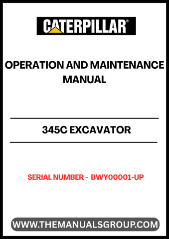 Enhance the performance and longevity of your CAT 345C Excavator with the comprehensive Operation and Maintenance Manual, specifically designed for serial numbers BWY00001 and up. This essential guide provides detailed instructions on operating procedures, maintenance schedules, and troubleshooting tips, ensuring your equipment runs smoothly and efficiently.