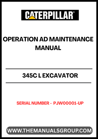 Discover the essential CAT 345C L Excavator Operation and Maintenance Manual, designed specifically for serial numbers PJW00001 and up. This comprehensive guide provides detailed instructions and insights to ensure optimal performance and longevity of your excavator. With clear diagrams and step-by-step procedures, you can easily navigate through operation techniques and maintenance protocols.