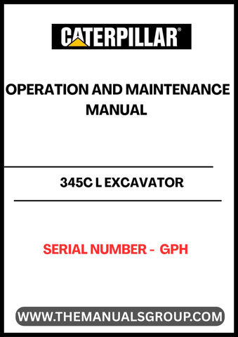 Discover the essential CAT 345C L Excavator Operation and Maintenance Manual, specifically designed for serial number GPH. This comprehensive guide is your go-to resource for understanding the intricate workings of your excavator, ensuring optimal performance and longevity.