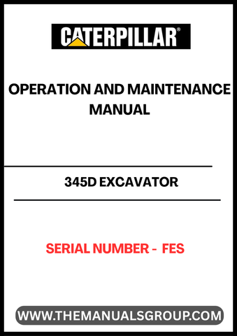 Enhance the performance and longevity of your CAT 345D Excavator with the comprehensive Operation and Maintenance Manual, specifically designed for serial number FES. This essential guide provides detailed instructions and insights to ensure your machine operates at peak efficiency, minimizing downtime and maximizing productivity.