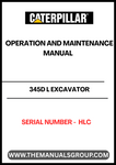 Discover the essential CAT 345D L Excavator Operation and Maintenance Manual, designed specifically for serial number HLCP. This comprehensive guide is your go-to resource for maximizing the performance and longevity of your excavator, ensuring you get the most out of your investment.