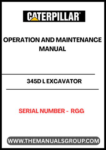 Enhance the performance and longevity of your CAT 345D L Excavator with the comprehensive Operation and Maintenance Manual, specifically designed for serial number RGG. This essential guide provides detailed instructions and insights to ensure your machine operates at peak efficiency, minimizing downtime and maximizing productivity.