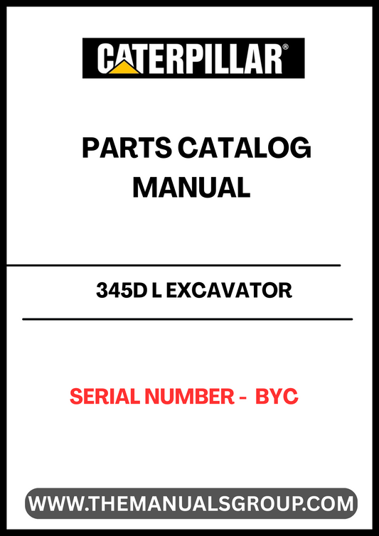 Discover the essential CAT 345D L Excavator Parts Catalog Manual, designed specifically for your machine's serial number BYC. This comprehensive manual serves as a vital resource for identifying and sourcing the right parts, ensuring your excavator operates at peak performance.