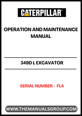 Discover the essential CAT 349D L Excavator Operation and Maintenance Manual, designed specifically for serial number FLAP. This comprehensive guide is your go-to resource for maximizing the performance and longevity of your excavator. With detailed instructions and expert insights, you can ensure that your machine operates at peak efficiency.