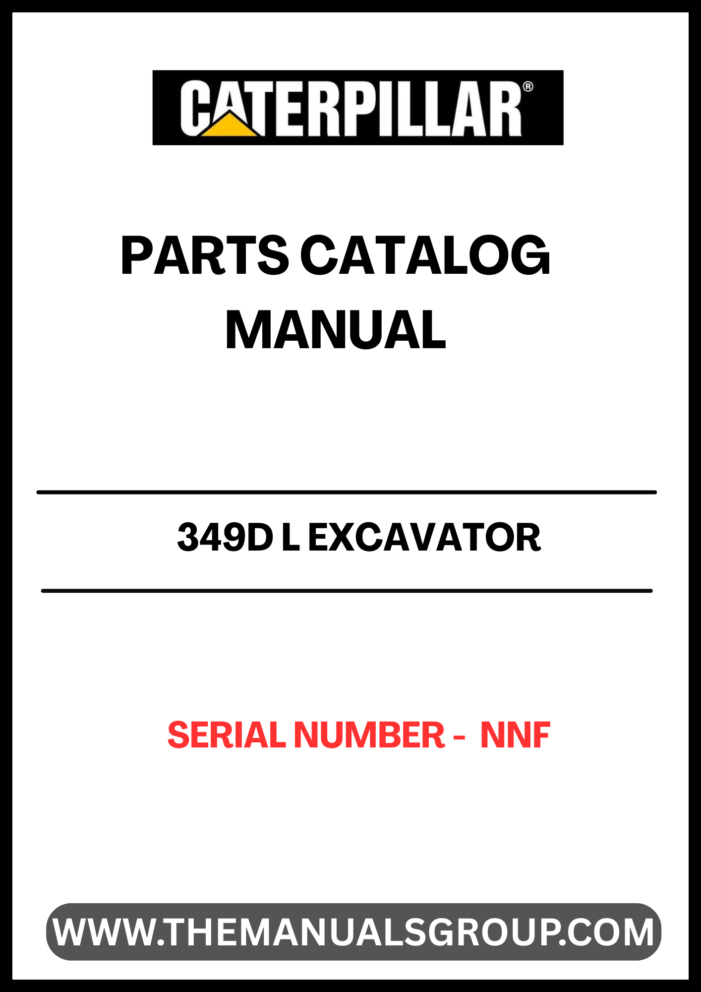 Discover the essential CAT 349D L Excavator Parts Catalog Manual, designed specifically for serial number NNF. This comprehensive guide provides detailed information on all parts and components, ensuring you have the right resources at your fingertips for maintenance and repairs.