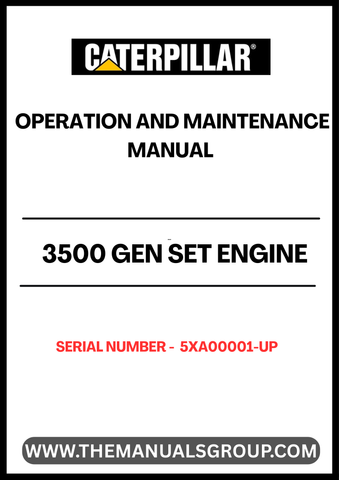 Enhance the performance and longevity of your CAT 3500 Gen Set Engine with the comprehensive Operation and Maintenance Manual, specifically designed for serial numbers 5XA00001 and up. This essential guide provides detailed instructions and insights to ensure your engine operates at peak efficiency, minimizing downtime and maximizing productivity.