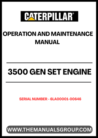 Ensure optimal performance and longevity of your CAT 3500 Gen Set Engine with the comprehensive Operation and Maintenance Manual, specifically designed for serial numbers 6LA00001-00646. This manual serves as an essential resource, providing detailed instructions and guidelines for efficient operation and maintenance practices.