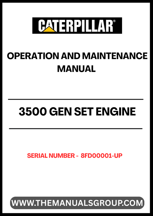 Discover the essential CAT 3500 Gen Set Engine Operation and Maintenance Manual, specifically designed for serial numbers 8FD00001 and up. This comprehensive guide is your go-to resource for understanding the intricacies of your engine, ensuring optimal performance and longevity.