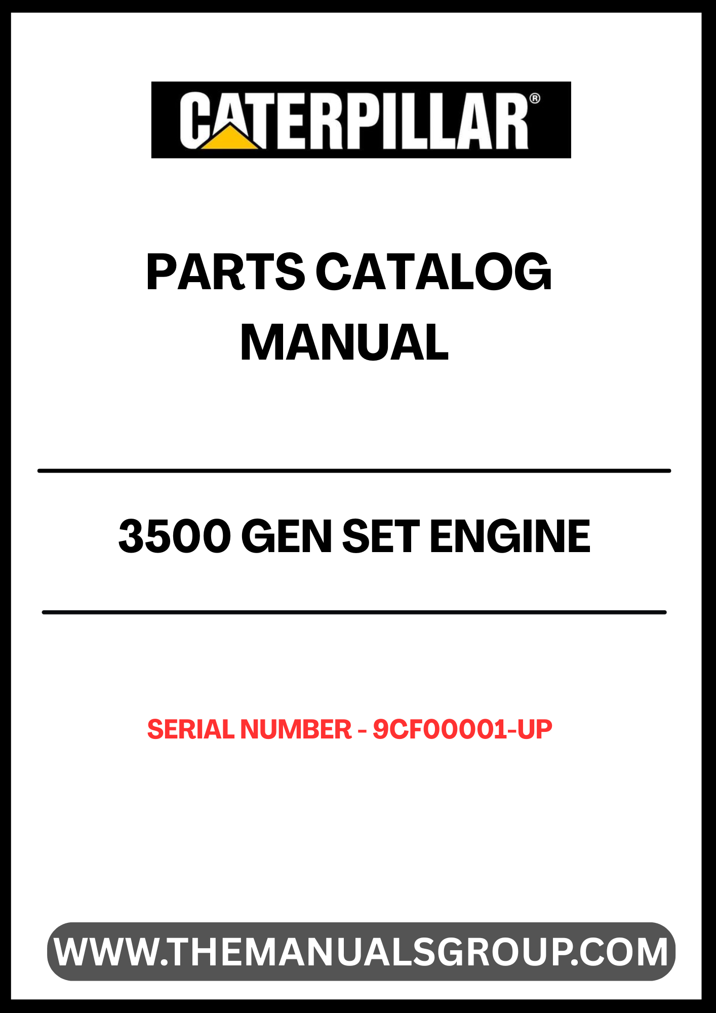 Enhance the performance and longevity of your CAT 3500 Gen Set with our comprehensive Engine Parts Catalog Manual, specifically designed for serial numbers 9CF00001 and up. This manual serves as an essential resource for identifying and sourcing the right parts, ensuring your engine operates at peak efficiency.