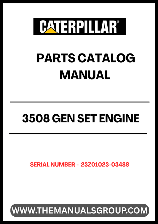  Discover the essential CAT 3508 Gen Set Engine Parts Catalog Manual, specifically designed for serial numbers 23Z01023-03488. This comprehensive manual serves as a vital resource for technicians and engineers, providing detailed diagrams, part numbers, and specifications to ensure accurate repairs and maintenance.