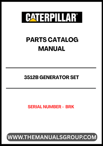 Discover the essential CAT 3512B Generator Set Parts Catalog Manual, specifically designed for serial number BRK. This comprehensive manual serves as a vital resource for maintenance and repair, ensuring your generator operates at peak performance. With detailed diagrams and part specifications, you can easily identify and source the components you need.