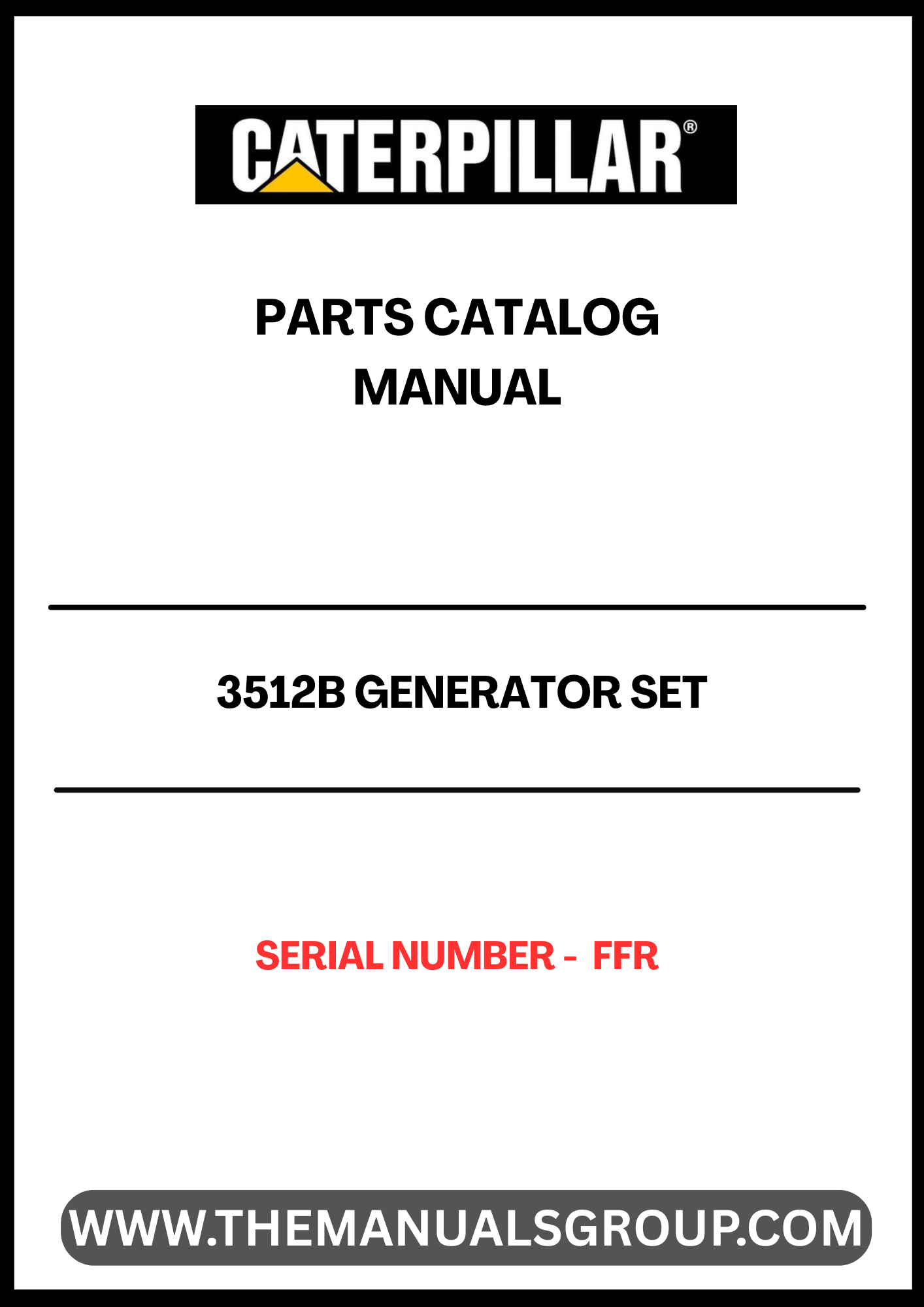 Discover the essential CAT 3512B Generator Set Parts Catalog Manual, designed specifically for serial number FFR. This comprehensive manual serves as a vital resource for maintenance and repair, ensuring your generator operates at peak performance. With detailed diagrams and part specifications, you can easily identify and source the components you need. 