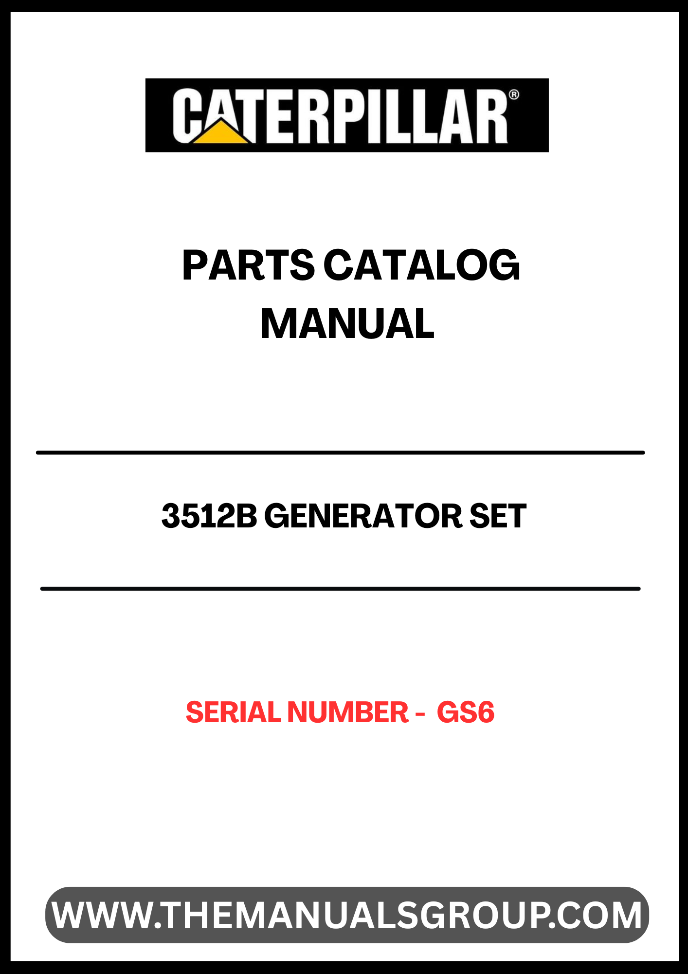 Discover the essential CAT 3512B Generator Set Parts Catalog Manual, designed specifically for serial number GS6. This comprehensive manual serves as a vital resource for maintenance and repair, ensuring your generator operates at peak performance. With detailed diagrams and part specifications, you can easily identify and source the components you need.