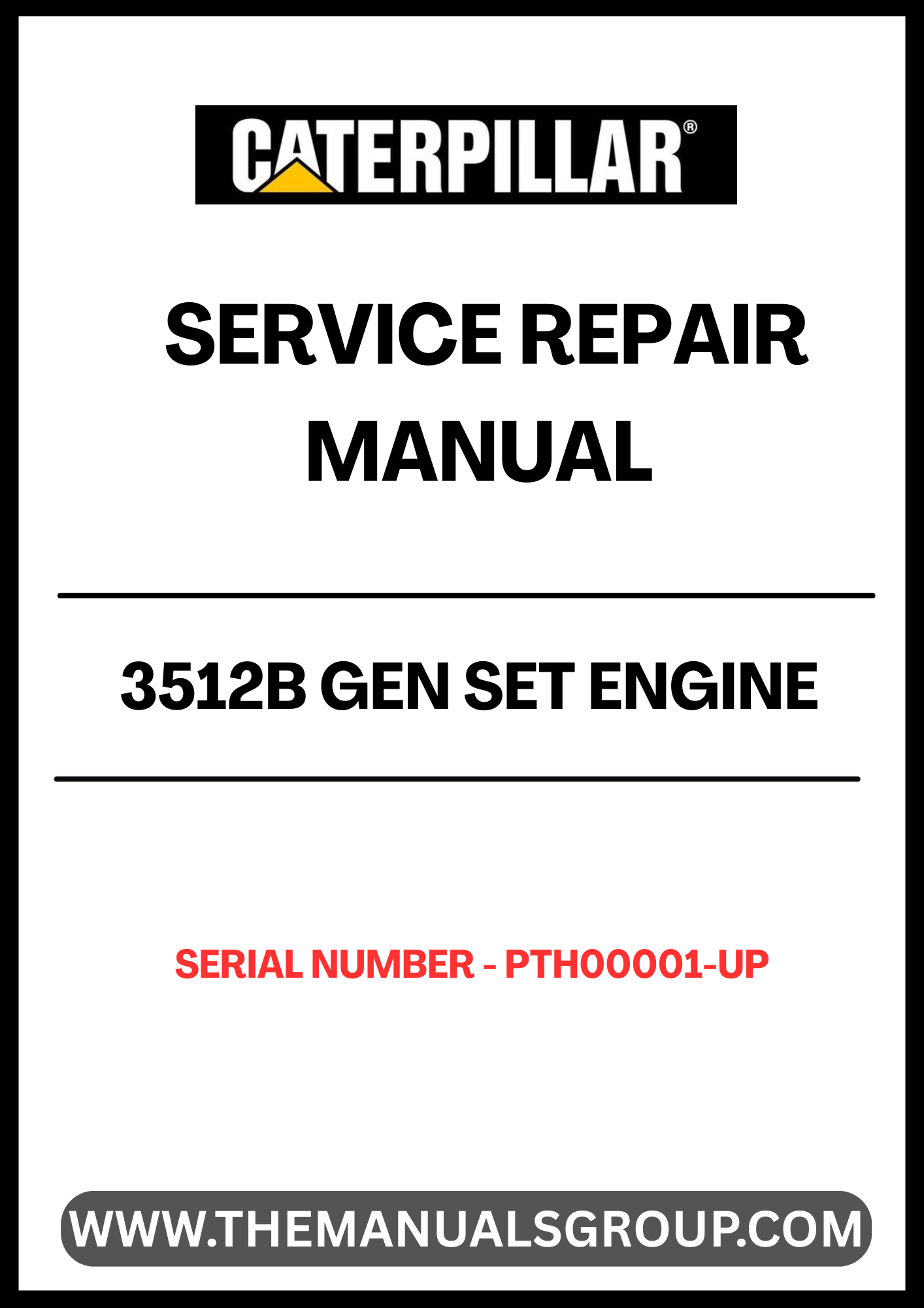 Unlock the full potential of your CAT 3512B Gen Set Engine with our comprehensive Service Repair Manual, specifically designed for serial numbers PTM00001 and up. This manual is an essential resource for technicians and operators, providing detailed insights into maintenance, troubleshooting, and repair procedures tailored to your engine's specifications.