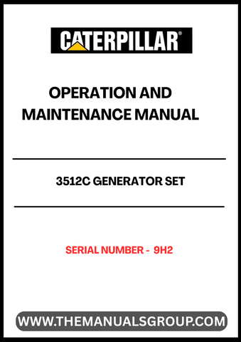 Discover the essential CAT 3512C Generator Set Operation and Maintenance Manual, specifically designed for serial number 9H2. This comprehensive guide is your go-to resource for understanding the operational intricacies and maintenance requirements of your generator set, ensuring optimal performance and longevity.