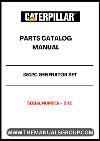 Discover the essential CAT 3512C Generator Set Parts Catalog Manual, specifically designed for serial number 9H2. This comprehensive manual serves as a vital resource for maintenance and repair, ensuring your generator operates at peak performance. With detailed diagrams and part specifications, you can easily identify and source the components you need.