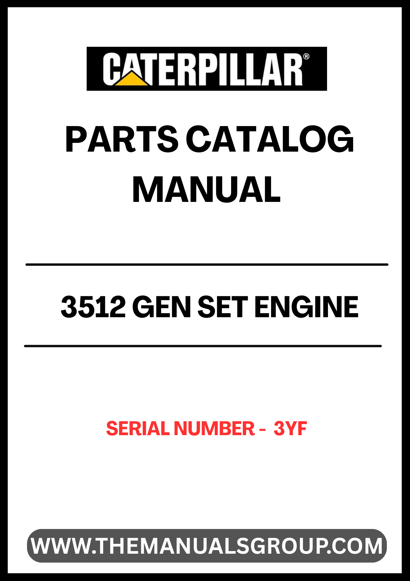  Discover the essential CAT 3512 Gen Set Engine Parts Catalog Manual, specifically designed for serial number 3YF. This comprehensive manual serves as a vital resource for technicians and engineers, providing detailed diagrams and specifications to ensure accurate repairs and maintenance of your engine.