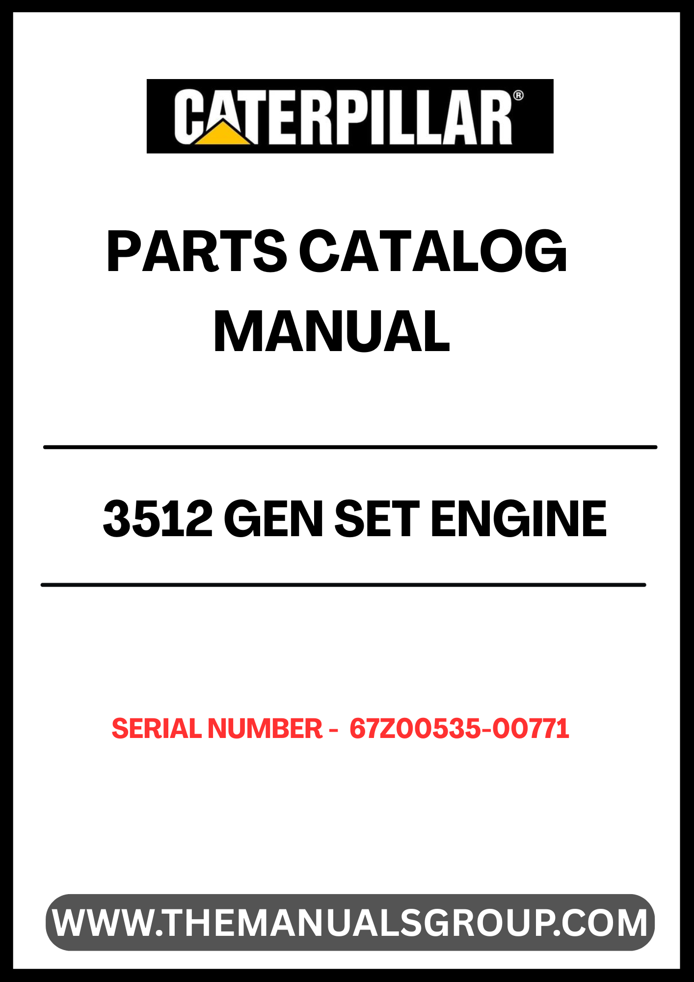  Enhance the performance and longevity of your CAT 3512 Gen Set with our comprehensive Engine Parts Catalog Manual, specifically designed for serial number 67Z00535-00771. This manual serves as an essential resource for identifying and sourcing the right parts, ensuring your engine operates at peak efficiency.