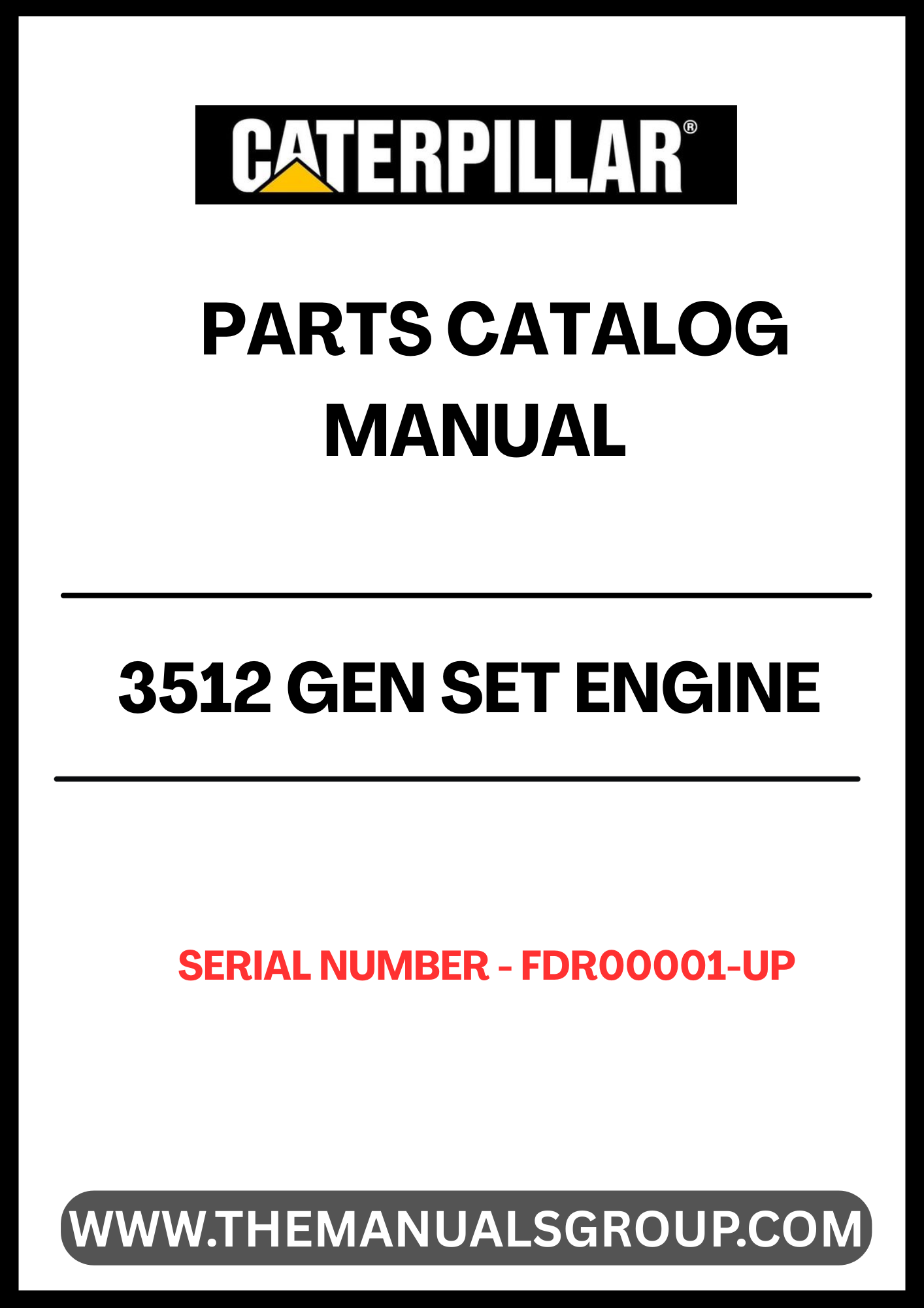 Discover the essential CAT 3512 Gen Set Engine Parts Catalog Manual, designed specifically for serial numbers FDR00001 and up. This comprehensive manual serves as a vital resource for technicians and engineers, providing detailed information on parts, specifications, and maintenance procedures to ensure optimal performance of your engine.