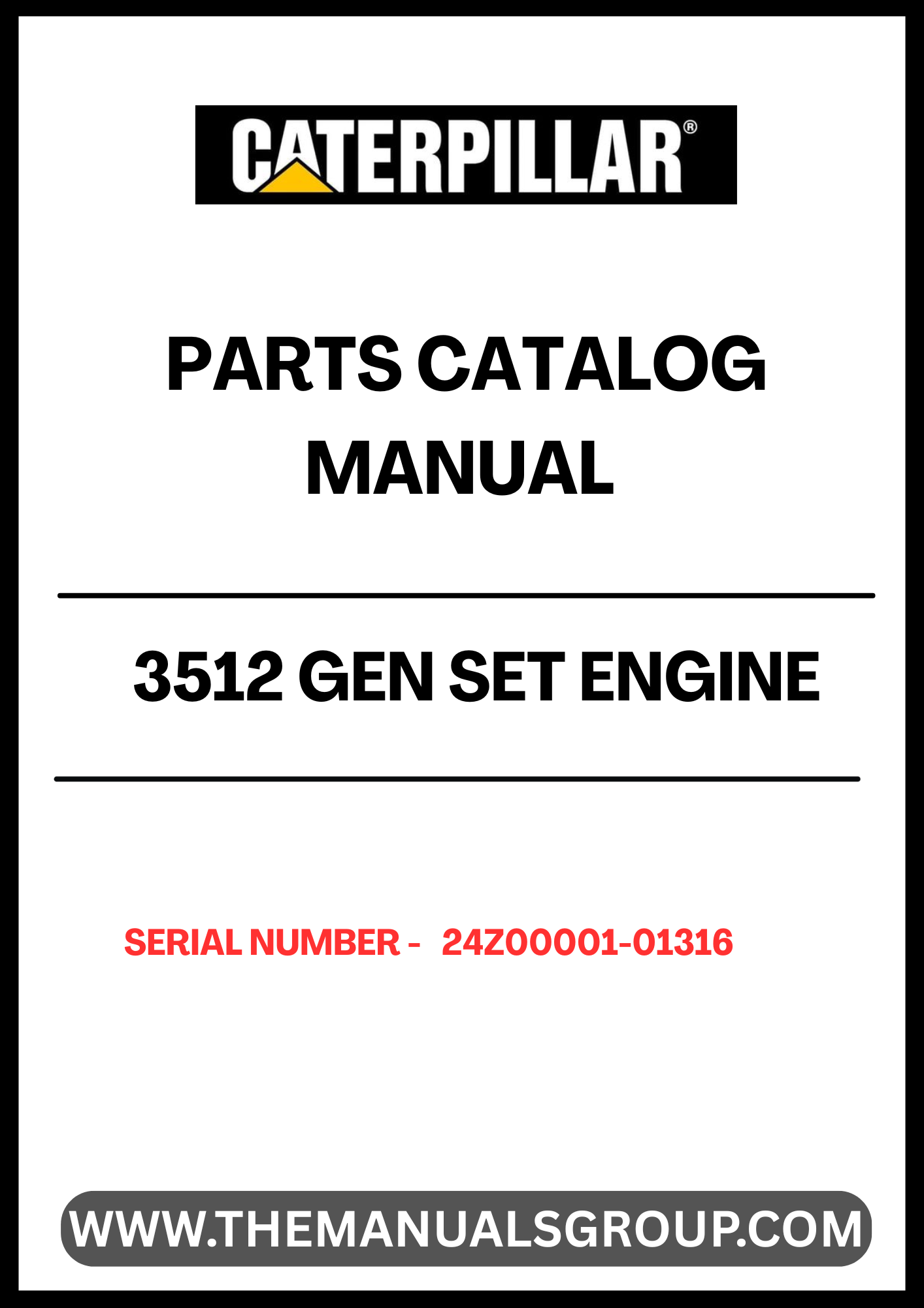 Discover the essential CAT 3512 Gen Set Engine Parts Catalog Manual, specifically designed for serial numbers 24Z00001-01316. This comprehensive manual serves as a vital resource for technicians and engineers, providing detailed diagrams and specifications to ensure accurate maintenance and repairs.