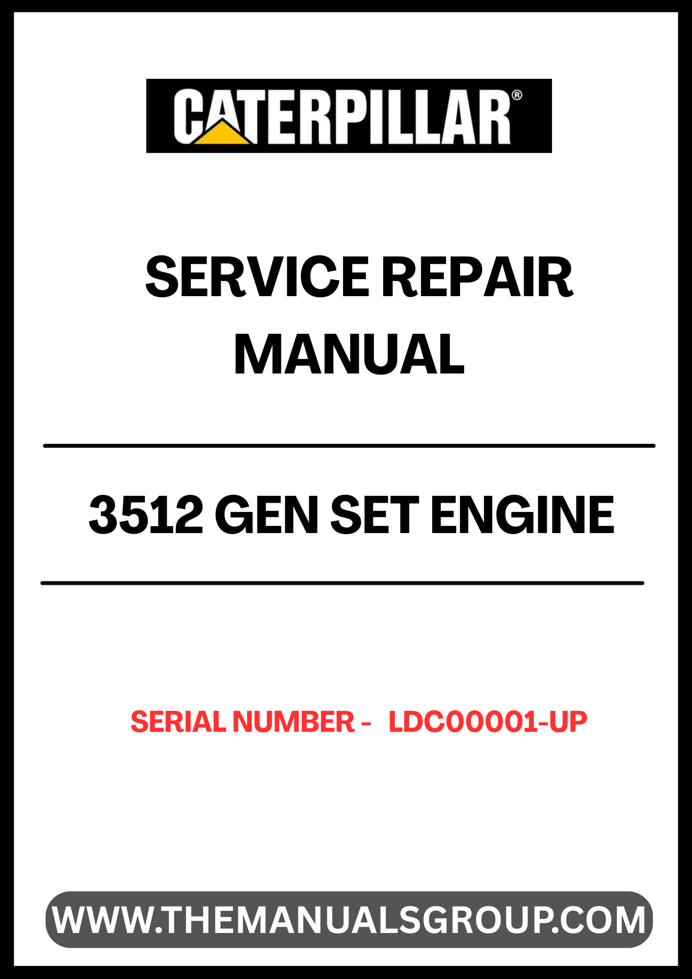 Ensure your CAT 3512 Gen Set Engine operates at peak performance with our comprehensive Service Repair Manual, specifically designed for serial numbers LDC00001 and up. This manual is an essential resource for technicians and operators, providing detailed instructions and insights to facilitate effective maintenance and repair.