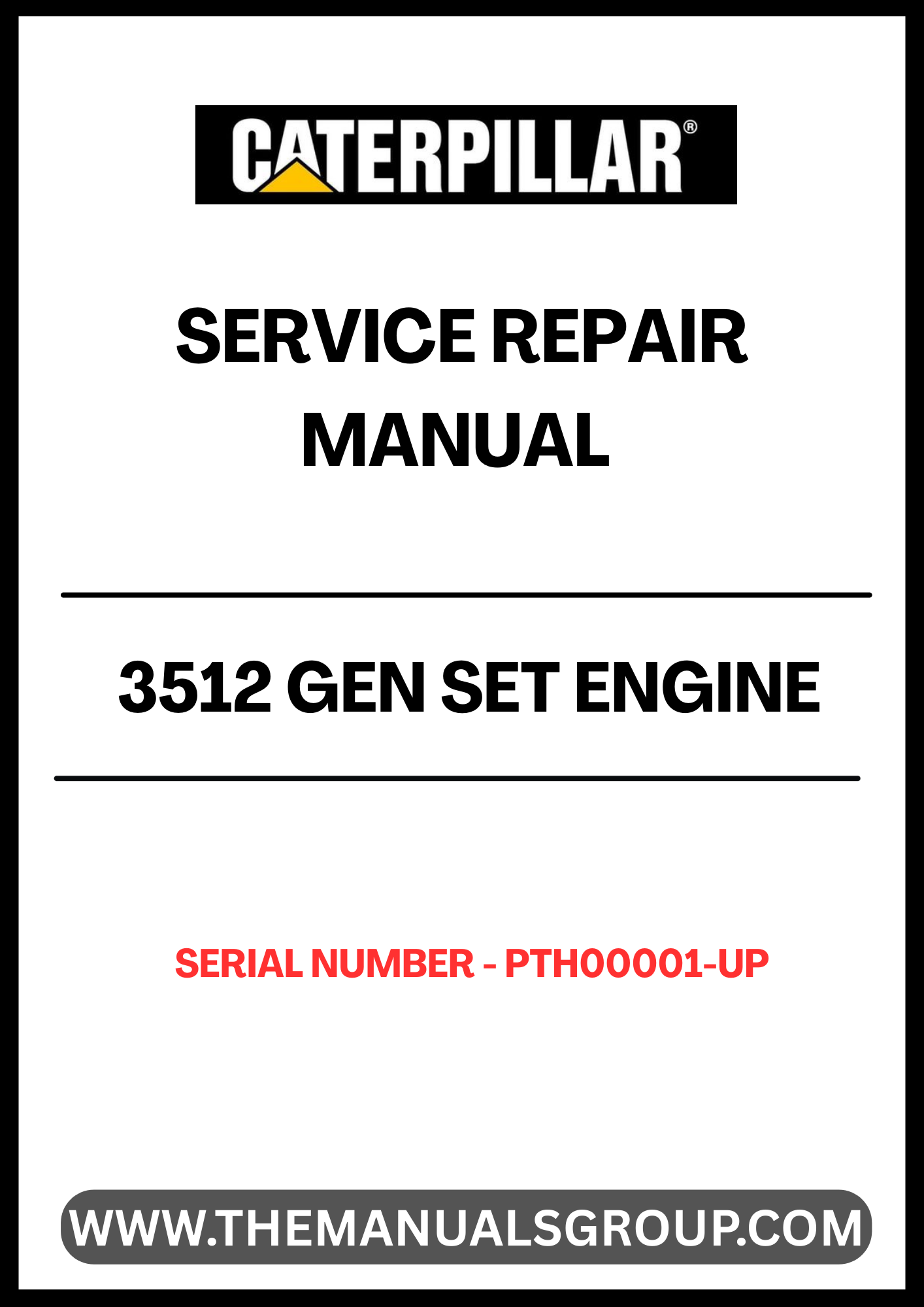 Unlock the full potential of your CAT 3512 Gen Set Engine with our comprehensive Service Repair Manual, specifically designed for serial numbers PTH00001 and up. This manual is an essential resource for technicians and operators, providing detailed insights into maintenance, troubleshooting, and repair procedures tailored to your engine model.